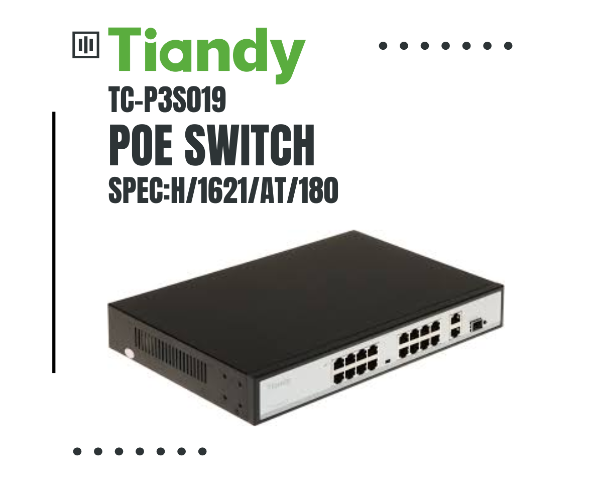 Tiandy POE Switch TC-P3S019 Spec H/1621/AT/180